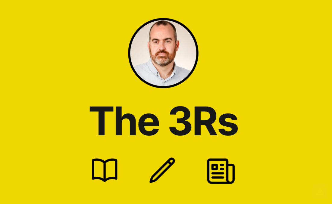 The 3Rs - Reading, writing, and research to be interested in #72 Post feature image