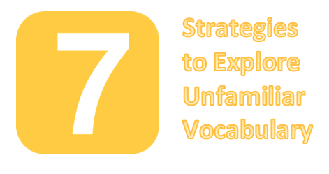 7 Strategies to Explore Unfamiliar Vocabulary feature image