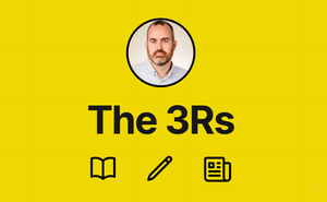 The 3Rs - Reading, writing, and research to be interested in #72 feature image